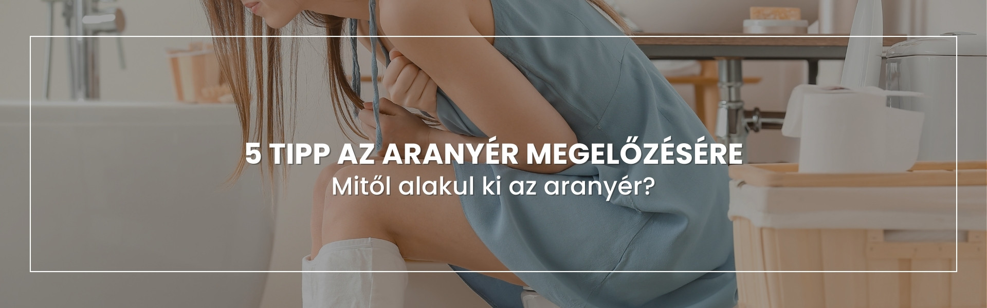 5-hasznos-tipp-az-aranyer-megelozesere