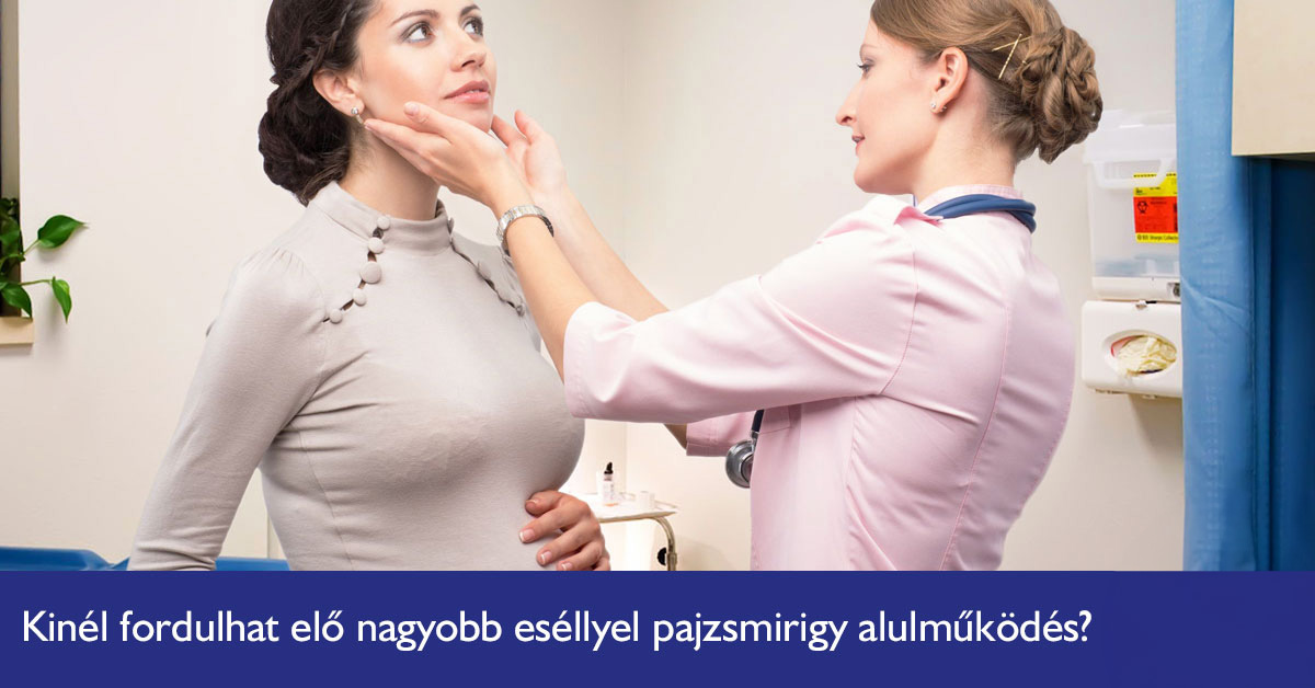 kinel-fordulhat-elo-nagyobb-esellyel-pajzsmirigy-alulmukodes